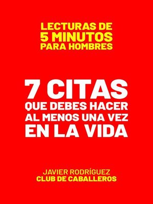 cover image of 7 Citas Que Debes Hacer Al Menos Una Vez En La Vida